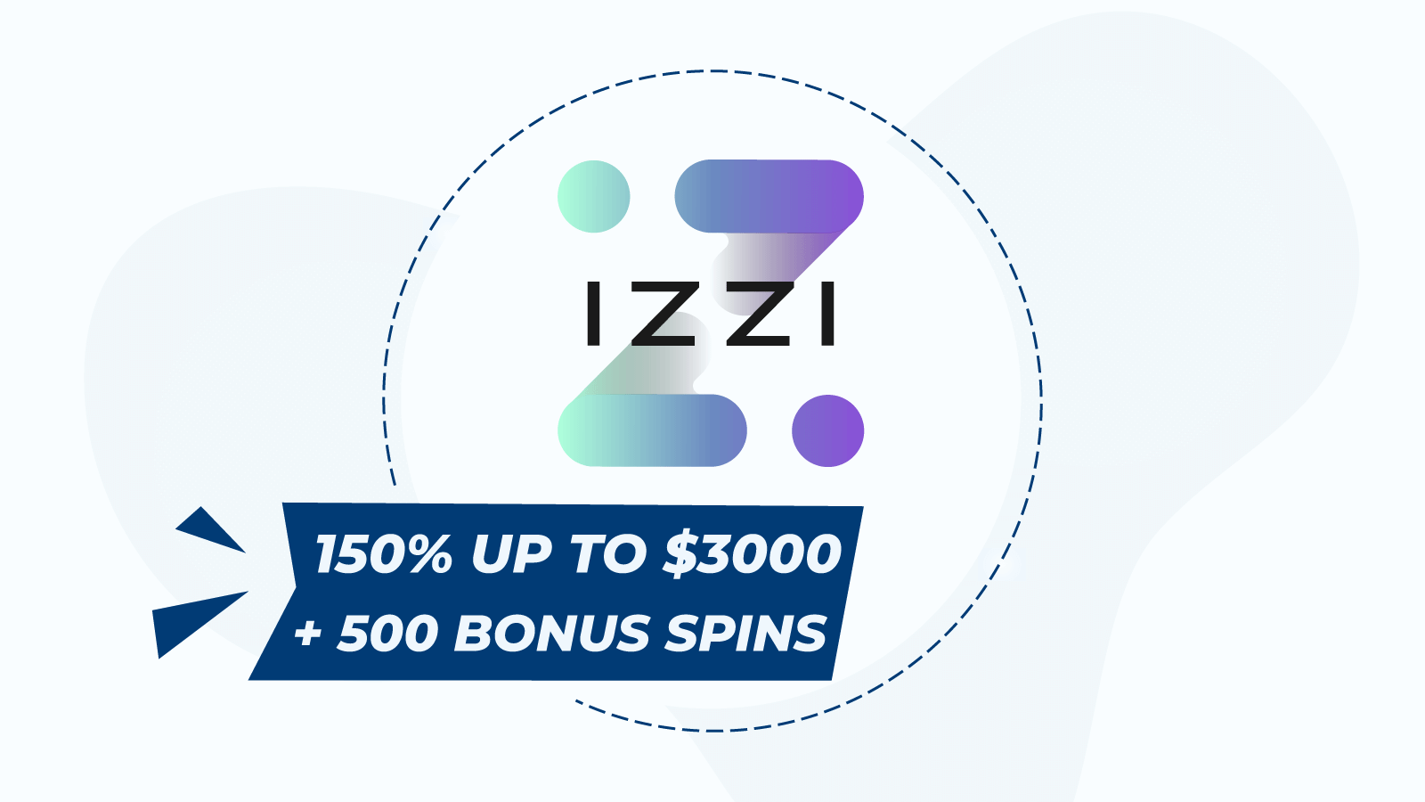 Start with 150% up to ¥3000 + 500 bonus spins at Izzi Casino